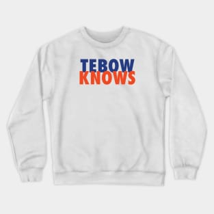 Tebow Knows Crewneck Sweatshirt